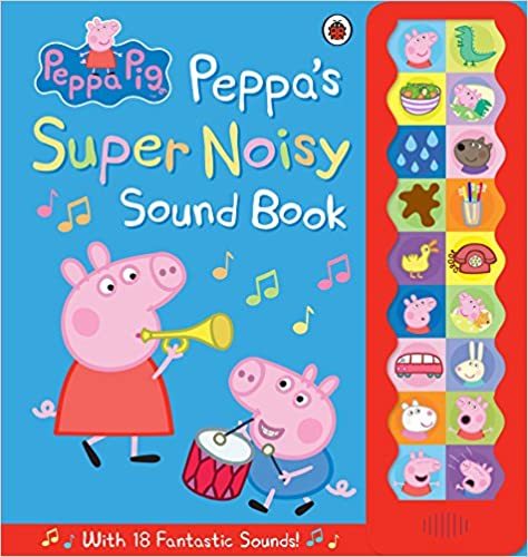 Buy Peppa Pig Peppa Pig Peppa S Super Noisy Sound Book Hardcover Ndash 24 September 14 Online Shop Kiosk On Carrefour Uae